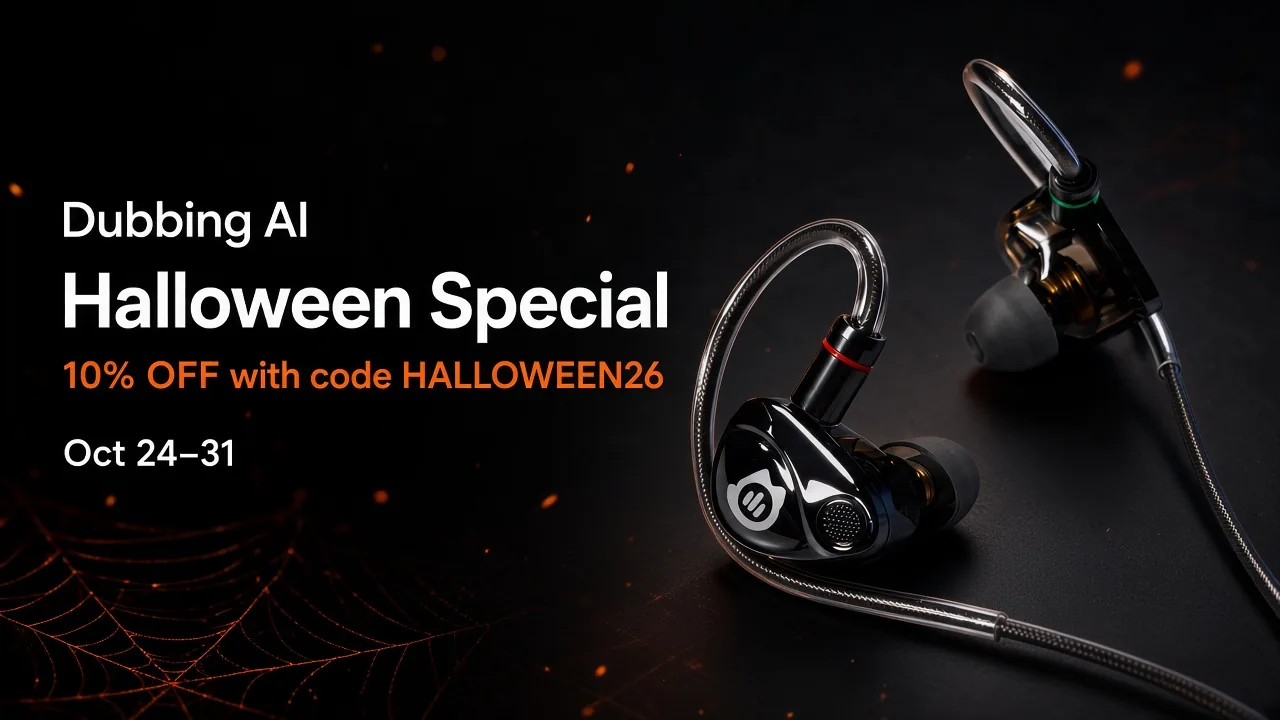 Dubbing AI Halloween Special — 10% OFF Dubbing Earbuds with code HALLOWEEN26, Oct 24–31